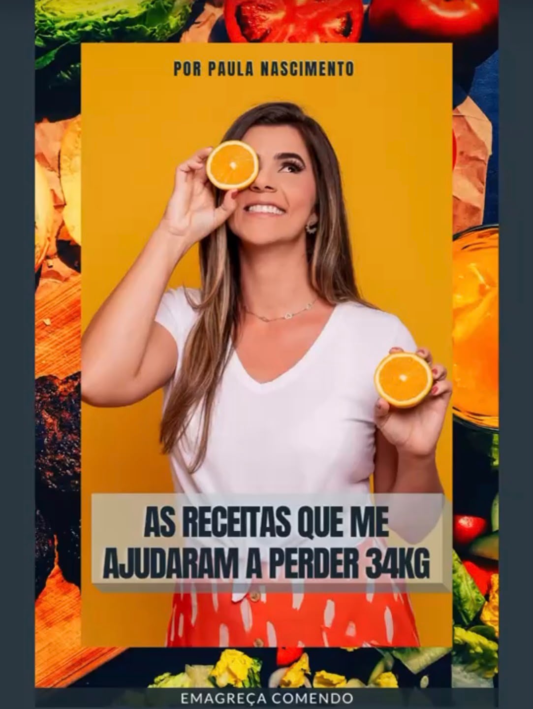 E-book As receitas que me ajudaram a perder 34kg — Paula Nascimento